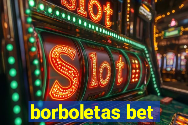 borboletas bet